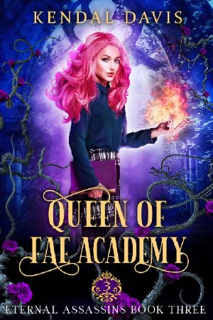 [Eternal Assassins 03] • Queen of Fae Academy